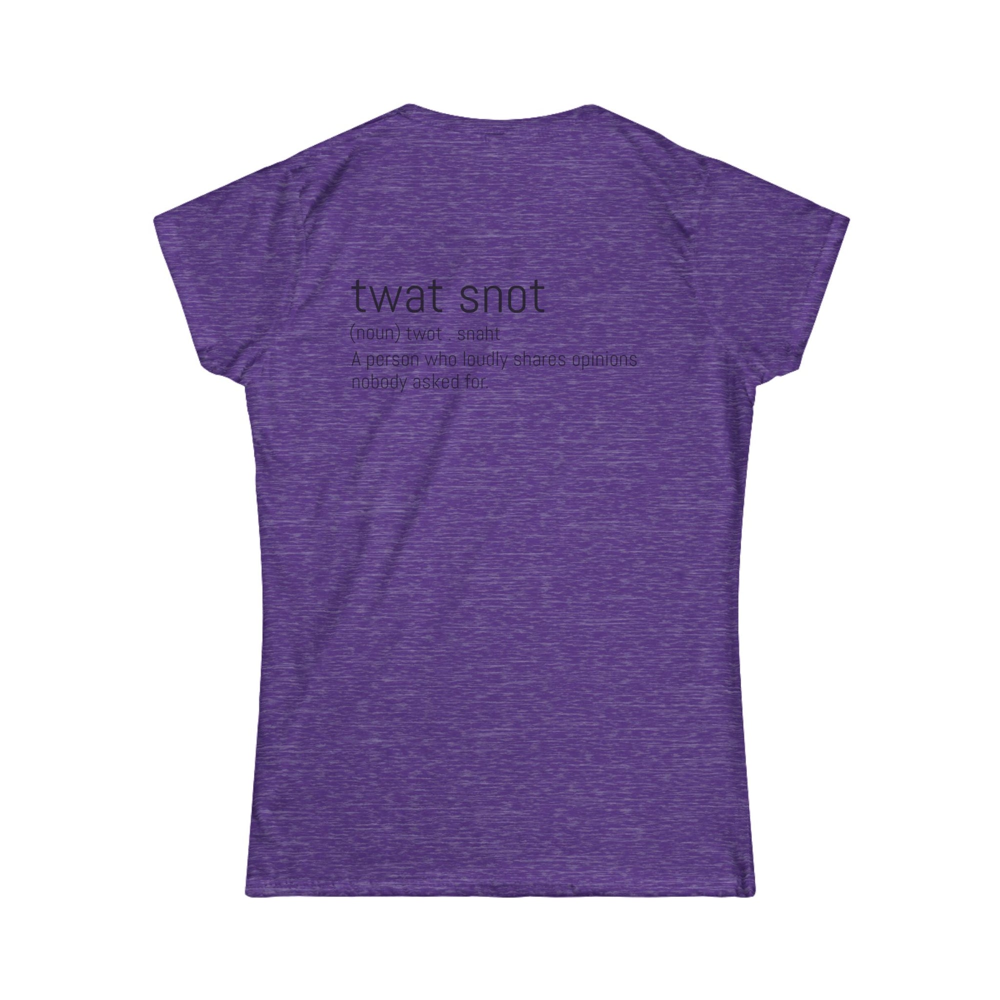 Twat Snot Women's Softstyle Tee